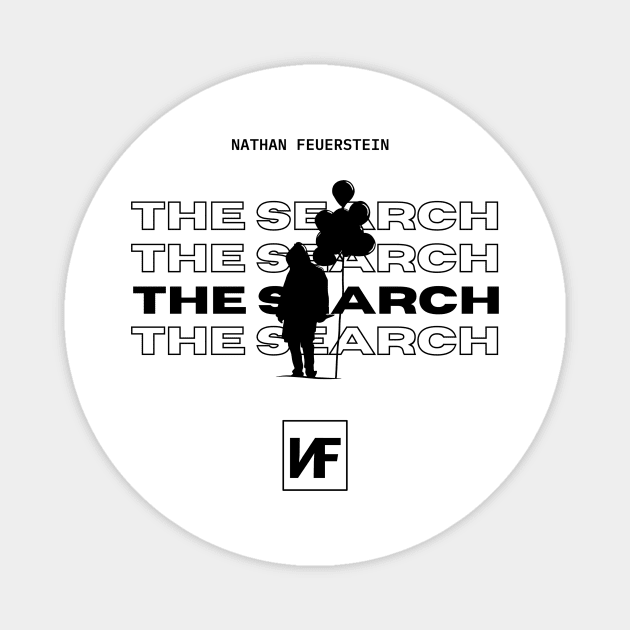 The Search NF Magnet by Lottz_Design 